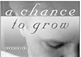 A Chance to Grow