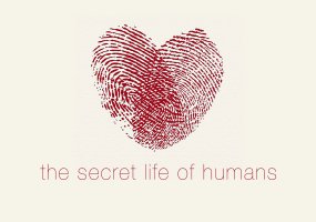 The Secret Life of Humans