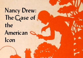 Nancy Drew: The Case of the American Icon